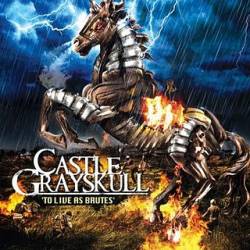 Castle Grayskull : To Live As Brutes